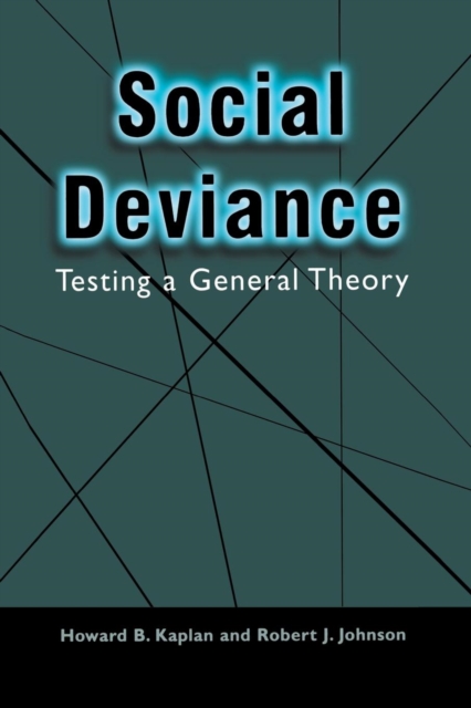 Social Deviance : Testing a General Theory, Paperback / softback Book