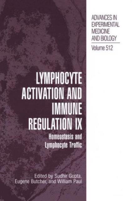Lymphocyte Activation and Immune Regulation IX : Homeostasis and Lymphocyte Traffic, Paperback / softback Book
