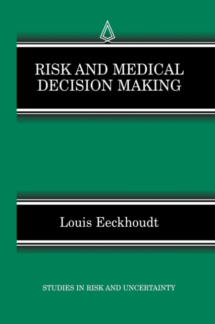 Risk and Medical Decision Making, Paperback / softback Book
