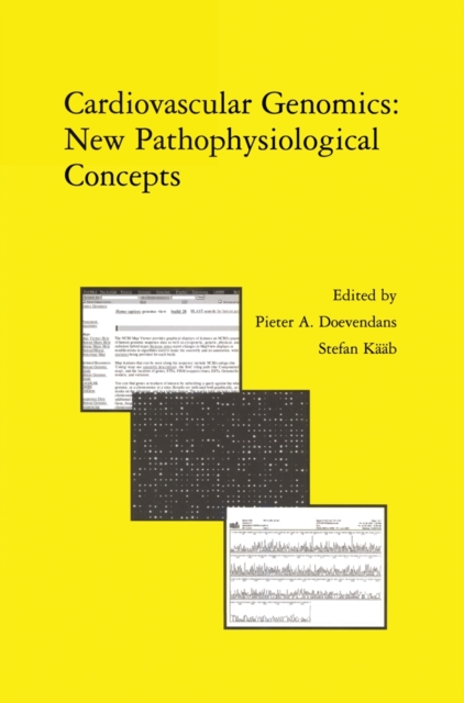 Cardiovascular Genomics: New Pathophysiological Concepts : Proceedings of the 2001 European Science Foundation Workshop in Maastricht, Paperback / softback Book