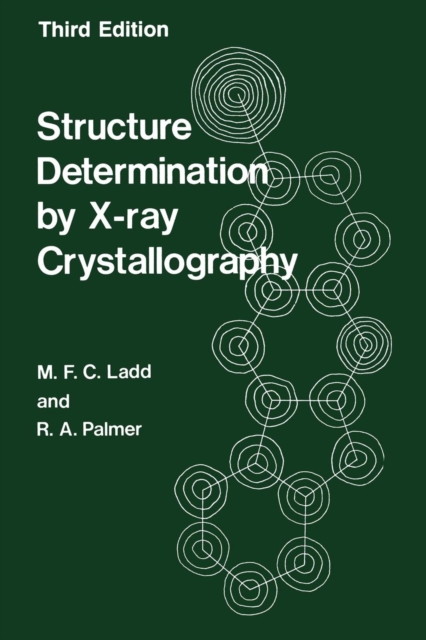 Structure Determination by X-ray Crystallography, Paperback / softback Book