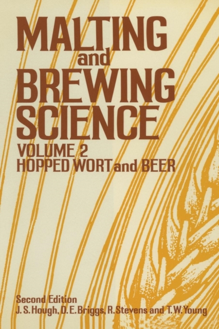 Malting and Brewing Science : Volume II Hopped Wort and Beer, Paperback / softback Book