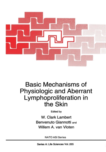 Basic Mechanisms of Physiologic and Aberrant Lymphoproliferation in the Skin, Paperback / softback Book