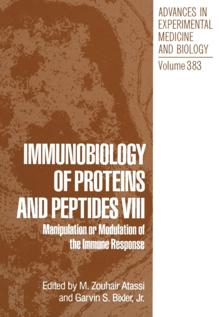 Immunobiology of Proteins and Peptides VIII : Manipulation or Modulation of the Immune Response, Paperback / softback Book