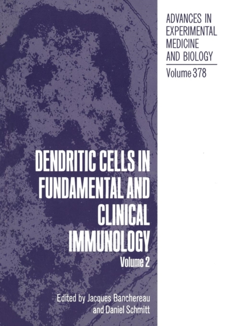 Dendritic Cells in Fundamental and Clinical Immunology : Volume 2, Paperback / softback Book