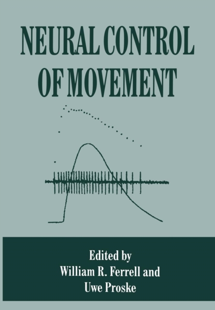 Neural Control of Movement, Paperback / softback Book
