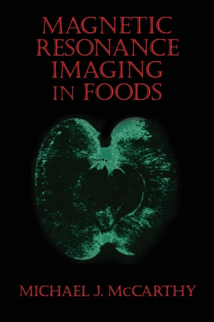 Magnetic Resonance Imaging In Foods, Paperback / softback Book