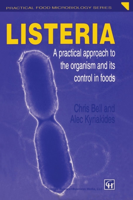Listeria : A practical approach to the organism and its control in foods, Paperback / softback Book