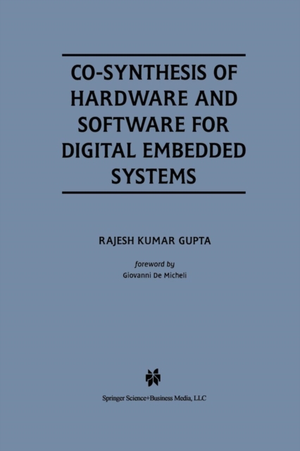 Co-Synthesis of Hardware and Software for Digital Embedded Systems, Paperback / softback Book