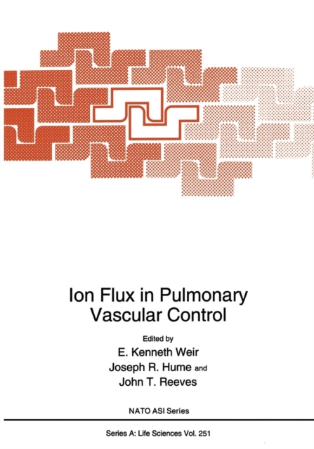 Ion Flux in Pulmonary Vascular Control, Paperback / softback Book