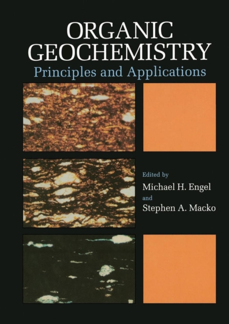 Organic Geochemistry : Principles and Applications, Paperback / softback Book