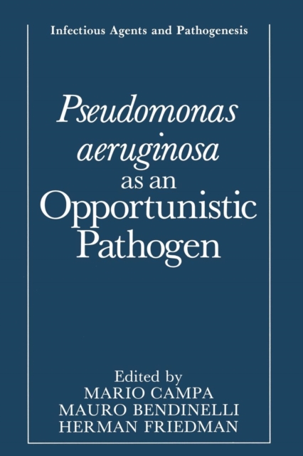 Pseudomonas aeruginosa as an Opportunistic Pathogen, Paperback / softback Book