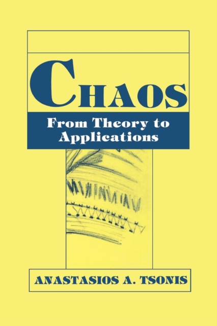 Chaos : From Theory to Applications, Paperback / softback Book