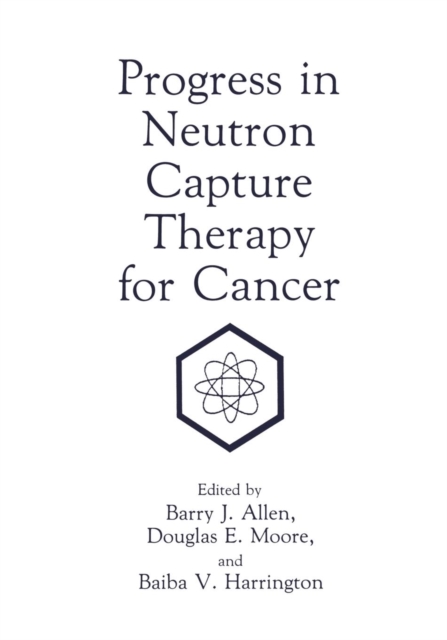 Progress in Neutron Capture Therapy for Cancer, Paperback / softback Book