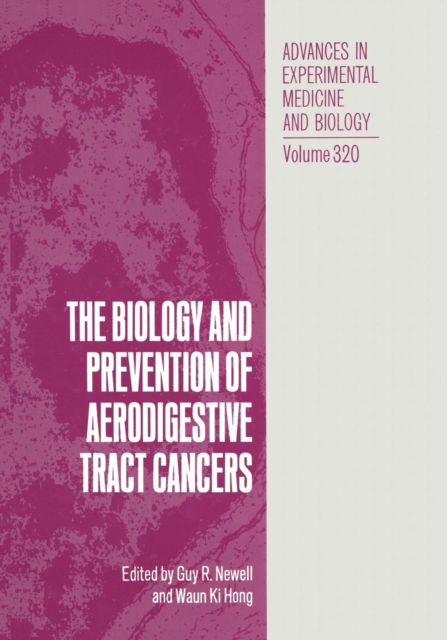 The Biology and Prevention of Aerodigestive Tract Cancers, Paperback / softback Book