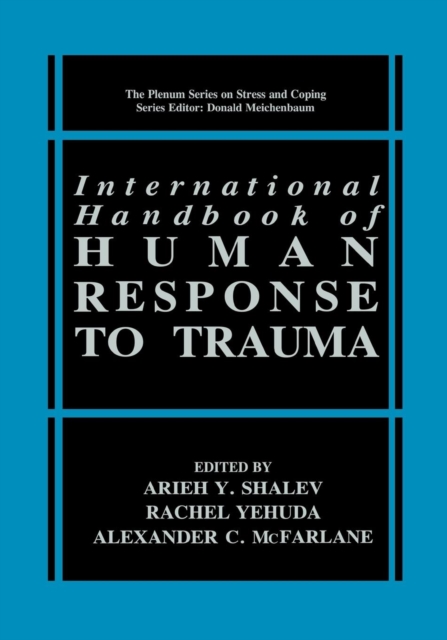 International Handbook of Human Response to Trauma, Paperback / softback Book