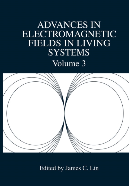 Advances in Electromagnetic Fields in Living Systems, Paperback / softback Book