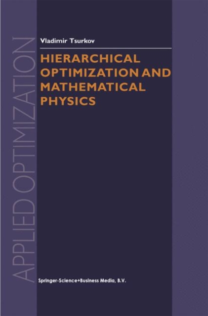 Hierarchical Optimization and Mathematical Physics, Paperback / softback Book