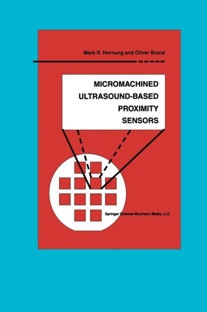 Micromachined Ultrasound-Based Proximity Sensors, Paperback / softback Book