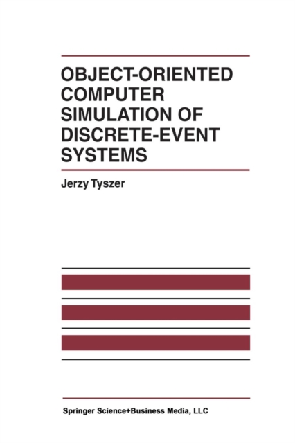 Object-Oriented Computer Simulation of Discrete-Event Systems, Paperback / softback Book