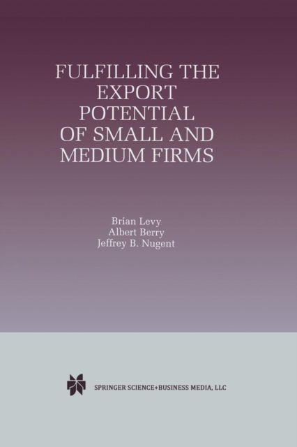 Fulfilling the Export Potential of Small and Medium Firms, Paperback / softback Book