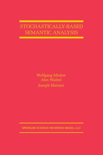 Stochastically-Based Semantic Analysis, Paperback / softback Book