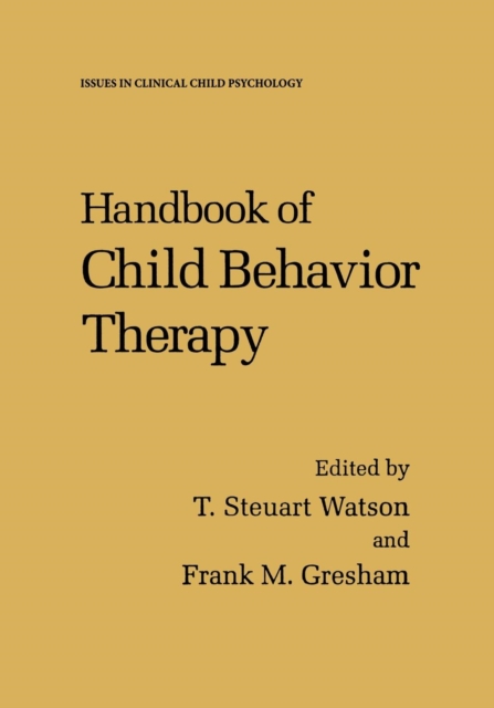Handbook of Child Behavior Therapy, Paperback / softback Book