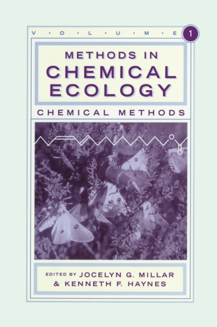 Methods in Chemical Ecology Volume 1 : Chemical Methods, Paperback / softback Book