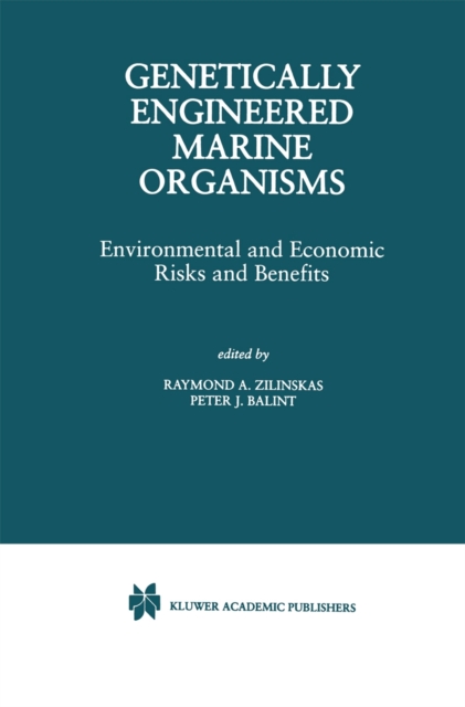 Genetically Engineered Marine Organisms : Environmental and Economic Risks and Benefits, Paperback / softback Book