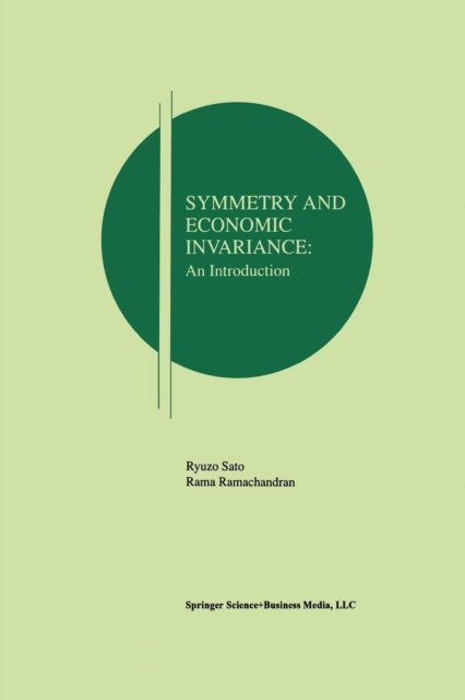 Symmetry and Economic Invariance: An Introduction, Paperback / softback Book