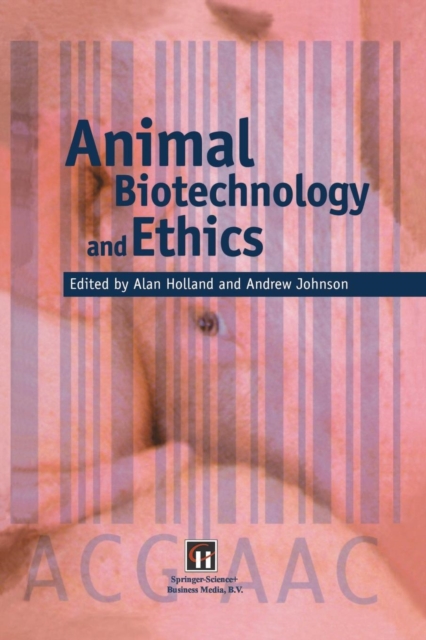 Animal Biotechnology and Ethics, Paperback / softback Book