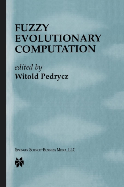 Fuzzy Evolutionary Computation, Paperback / softback Book