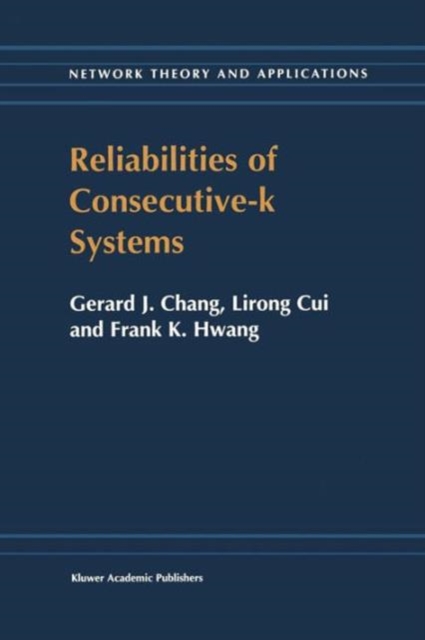 Reliabilities of Consecutive-k Systems, Paperback / softback Book