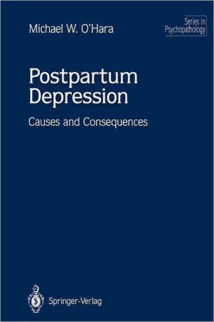 Postpartum Depression : Causes and Consequences, Paperback / softback Book