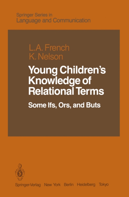 Young Children's Knowledge of Relational Terms : Some Ifs, Ors, and Buts, PDF eBook