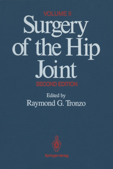 Surgery of the Hip Joint : Volume II, PDF eBook