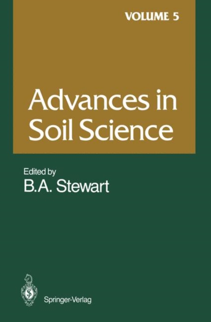 Advances in Soil Science : Volume 5, Paperback / softback Book