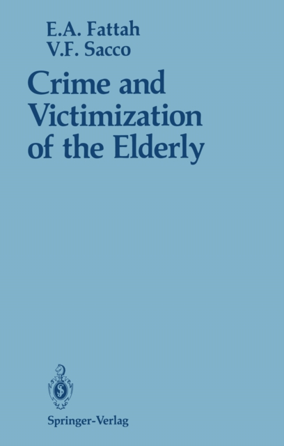 Crime and Victimization of the Elderly, PDF eBook