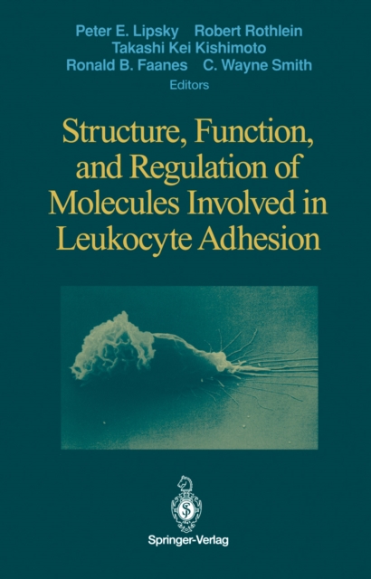 Structure, Function, and Regulation of Molecules Involved in Leukocyte Adhesion, PDF eBook