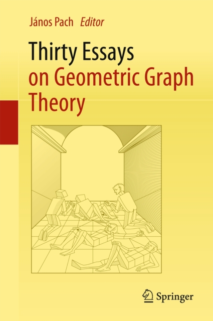 Thirty Essays on Geometric Graph Theory, Hardback Book