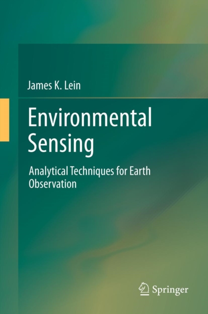 Environmental Sensing : Analytical Techniques for Earth Observation, PDF eBook