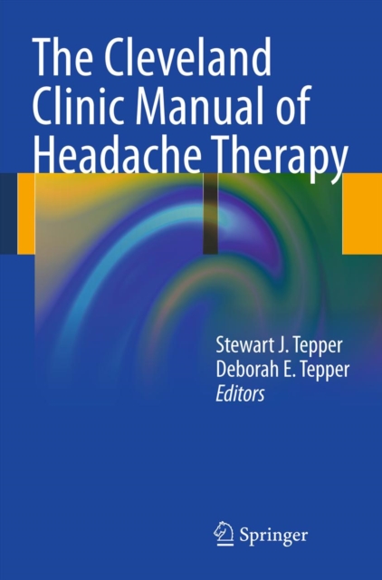 The Cleveland Clinic Manual of Headache Therapy, PDF eBook