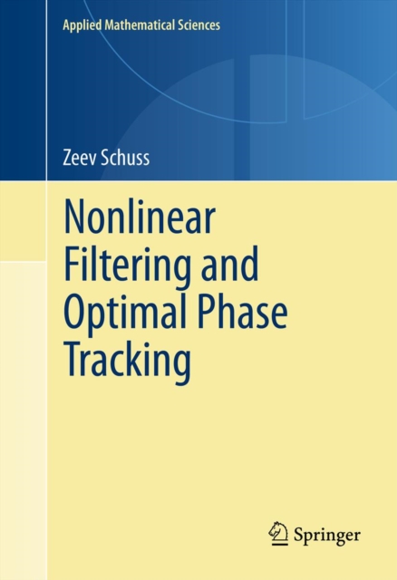 Nonlinear Filtering and Optimal Phase Tracking, PDF eBook