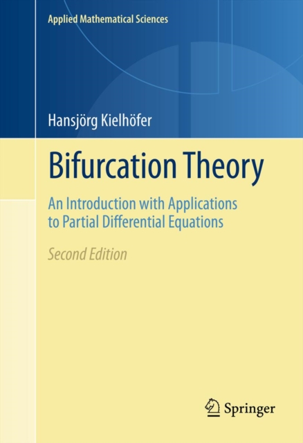 Bifurcation Theory : An Introduction with Applications to Partial Differential Equations, PDF eBook