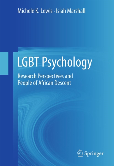 LGBT Psychology : Research Perspectives and People of African Descent, PDF eBook