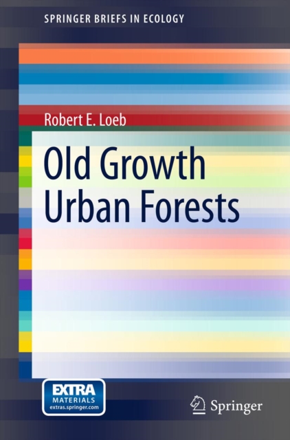 Old Growth Urban Forests, PDF eBook