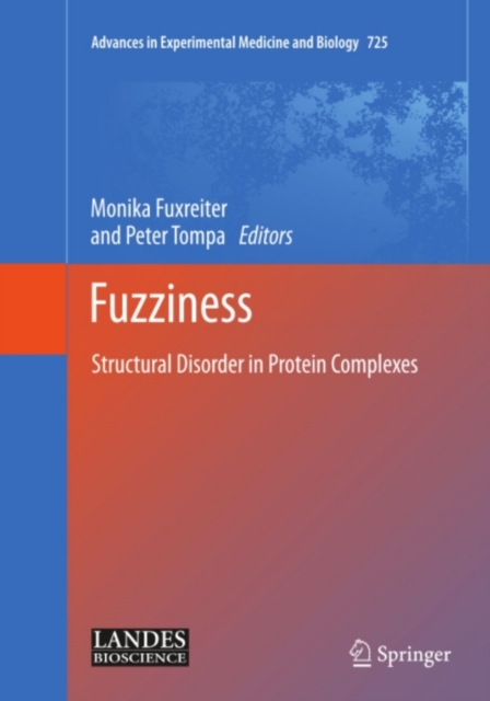 Fuzziness : Structural Disorder in Protein Complexes, PDF eBook