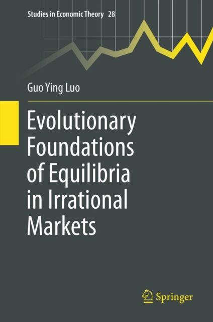 Evolutionary Foundations of Equilibria in Irrational Markets, PDF eBook