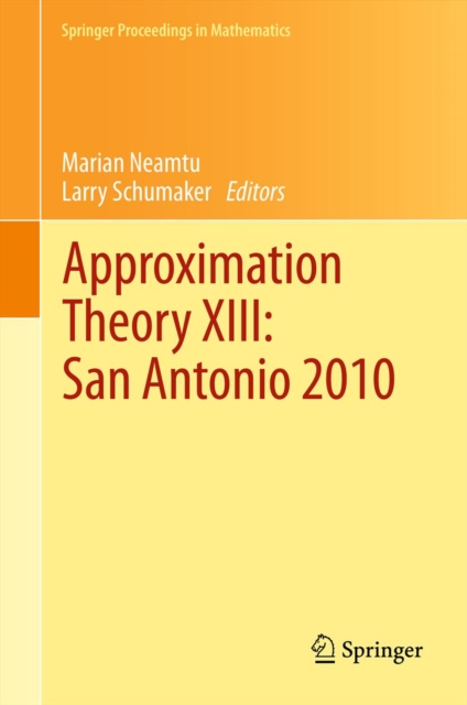 Approximation Theory XIII: San Antonio 2010, PDF eBook