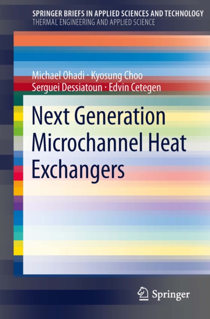 Next Generation Microchannel Heat Exchangers, PDF eBook